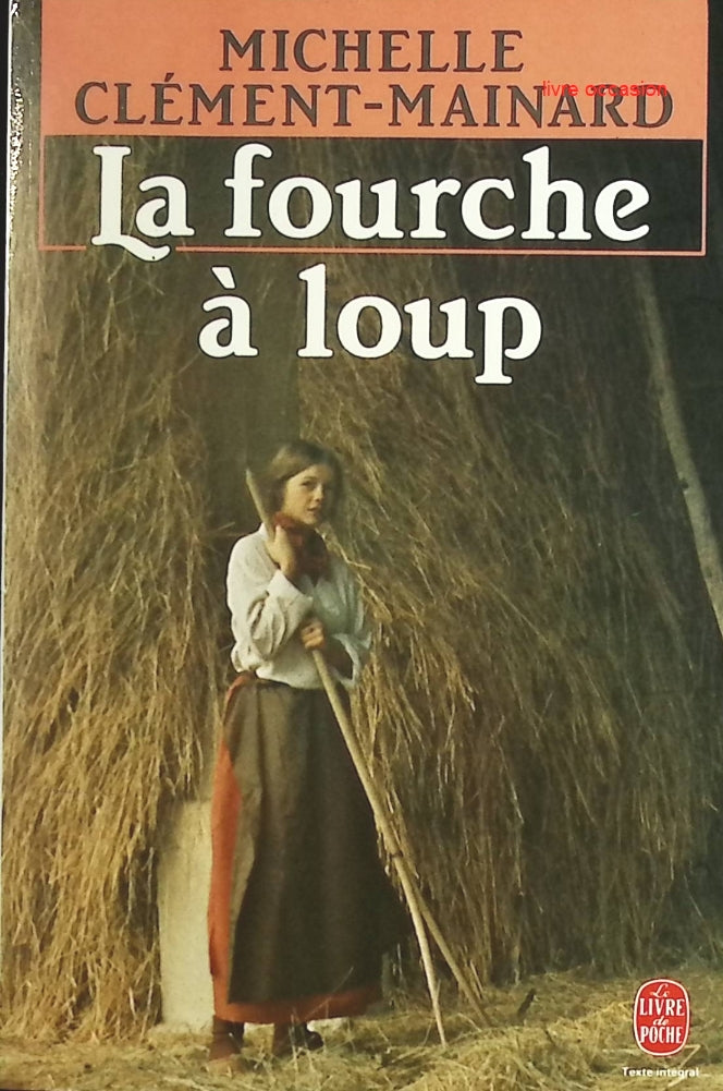 La fourche à loup - Michelle Clément-Mainard - Livre