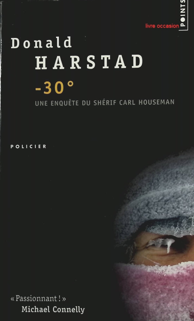 - 30° Moins trente - Donald Harstad - Livre