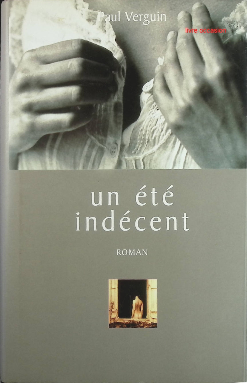 Un été indécent - Paul Verguin - Livre