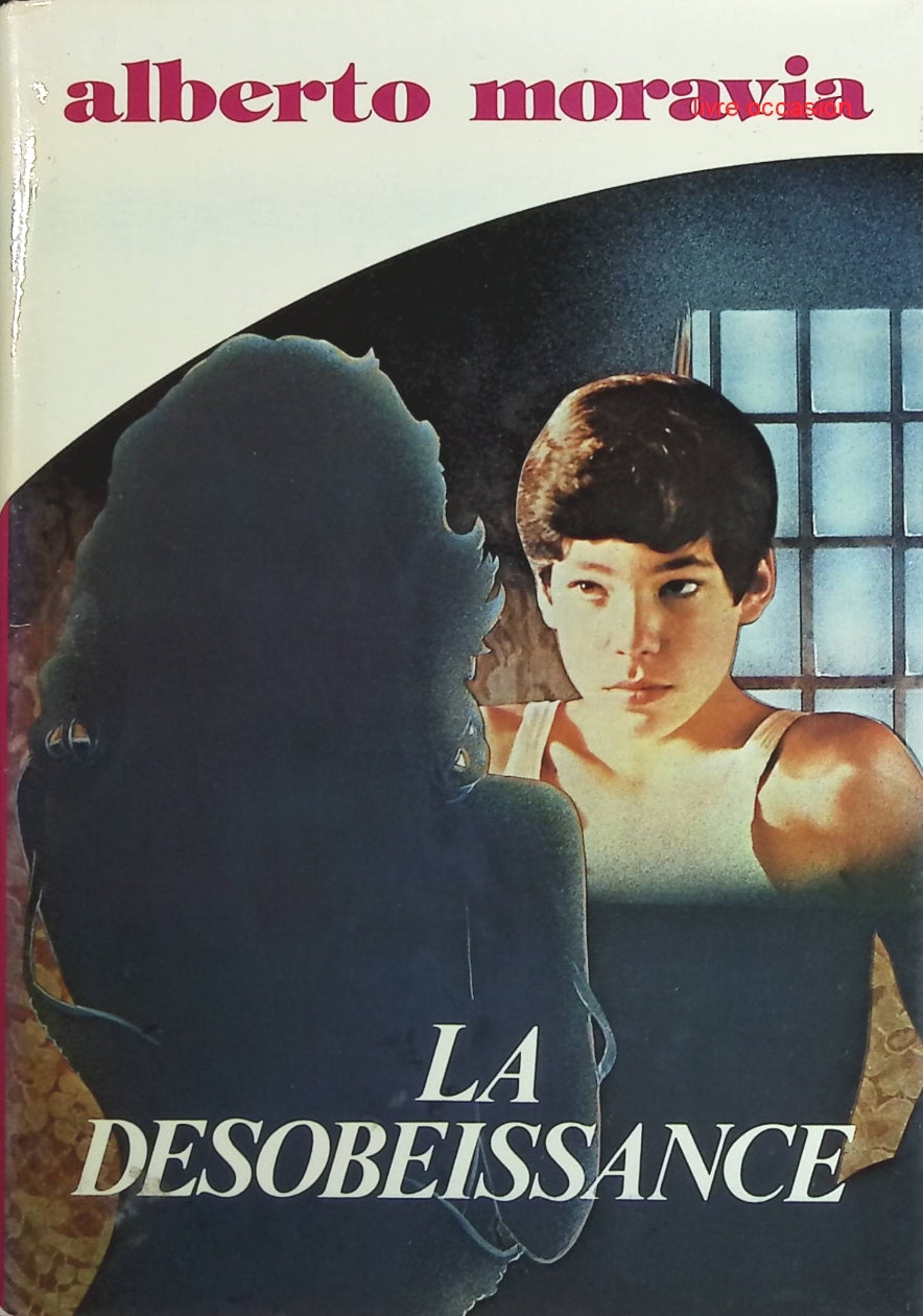 La Désobéissance - Alberto Moravia - Livre