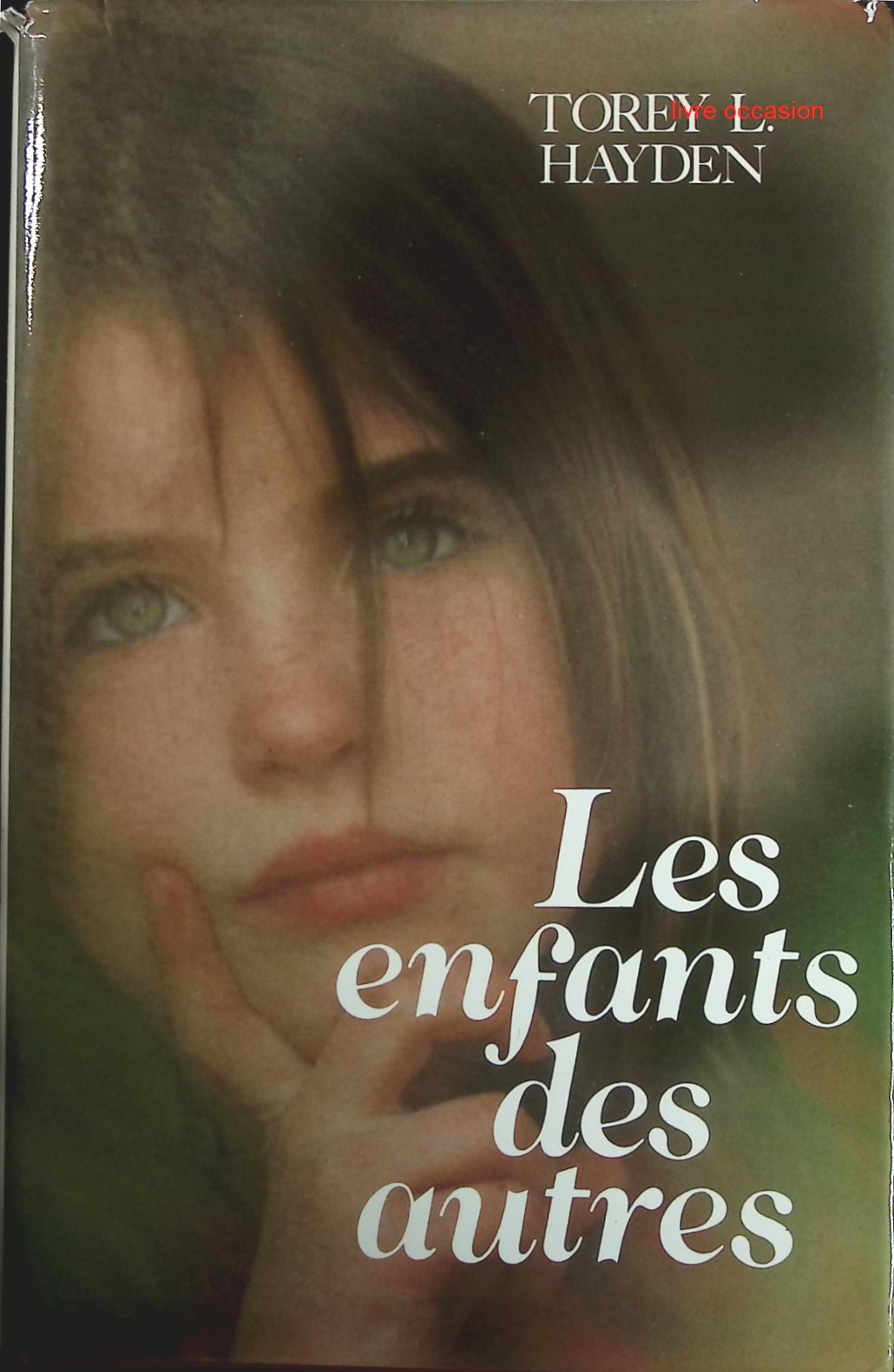 Les Enfants des autres - Torey Hayden - Livre
