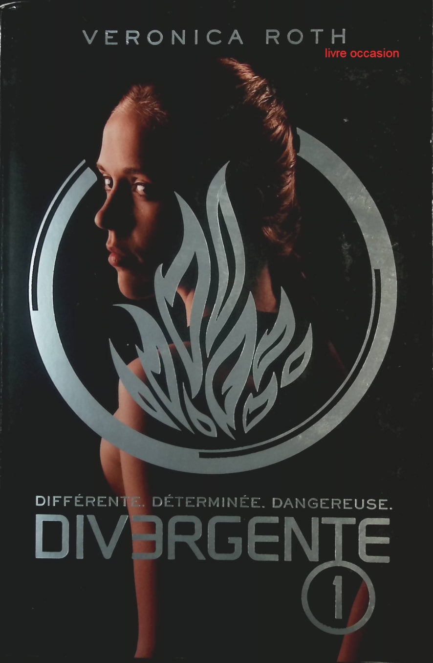 Divergente, tome 1 - Veronica Roth - Livre