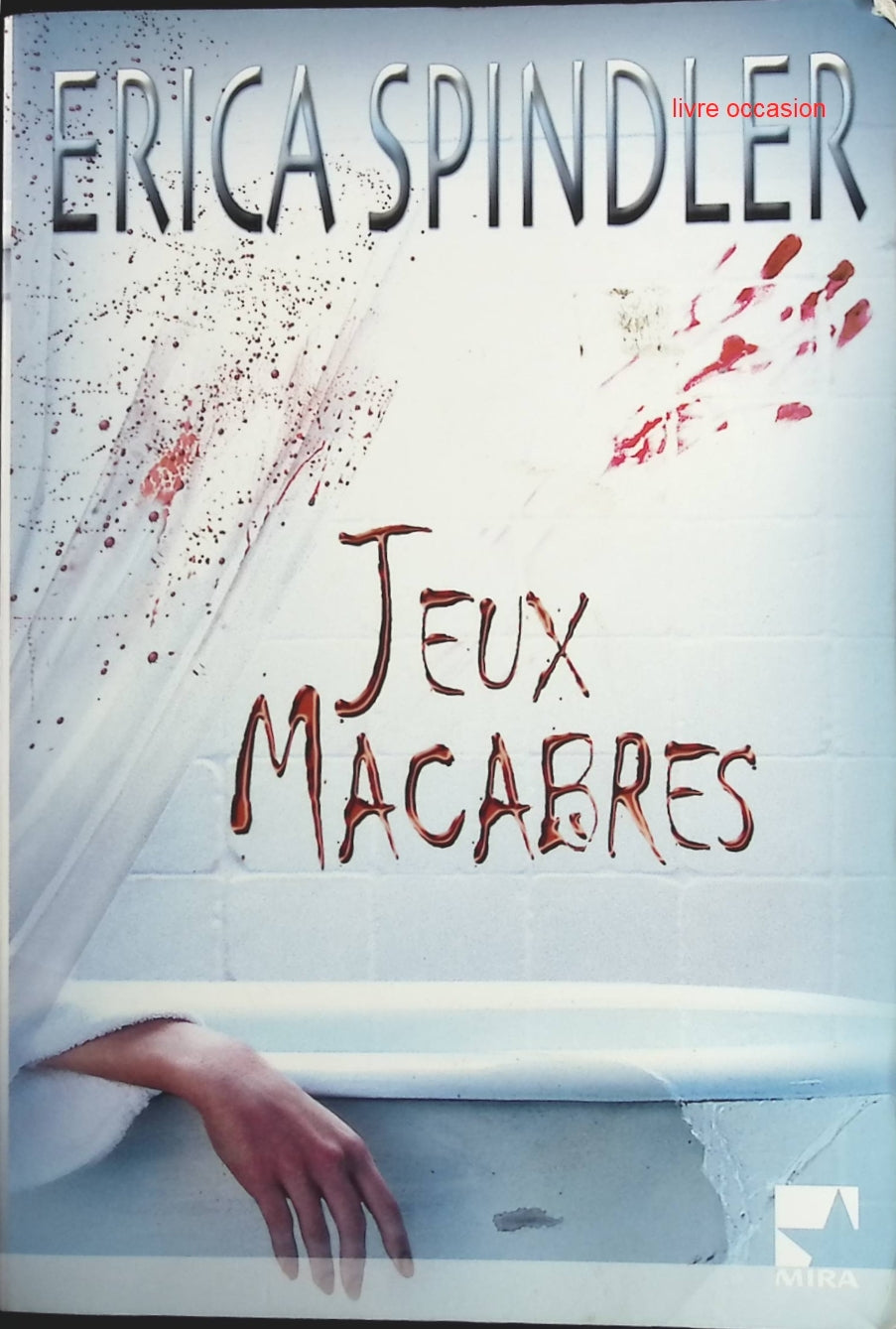 Jeux macabres - Erica Spindler - Livre