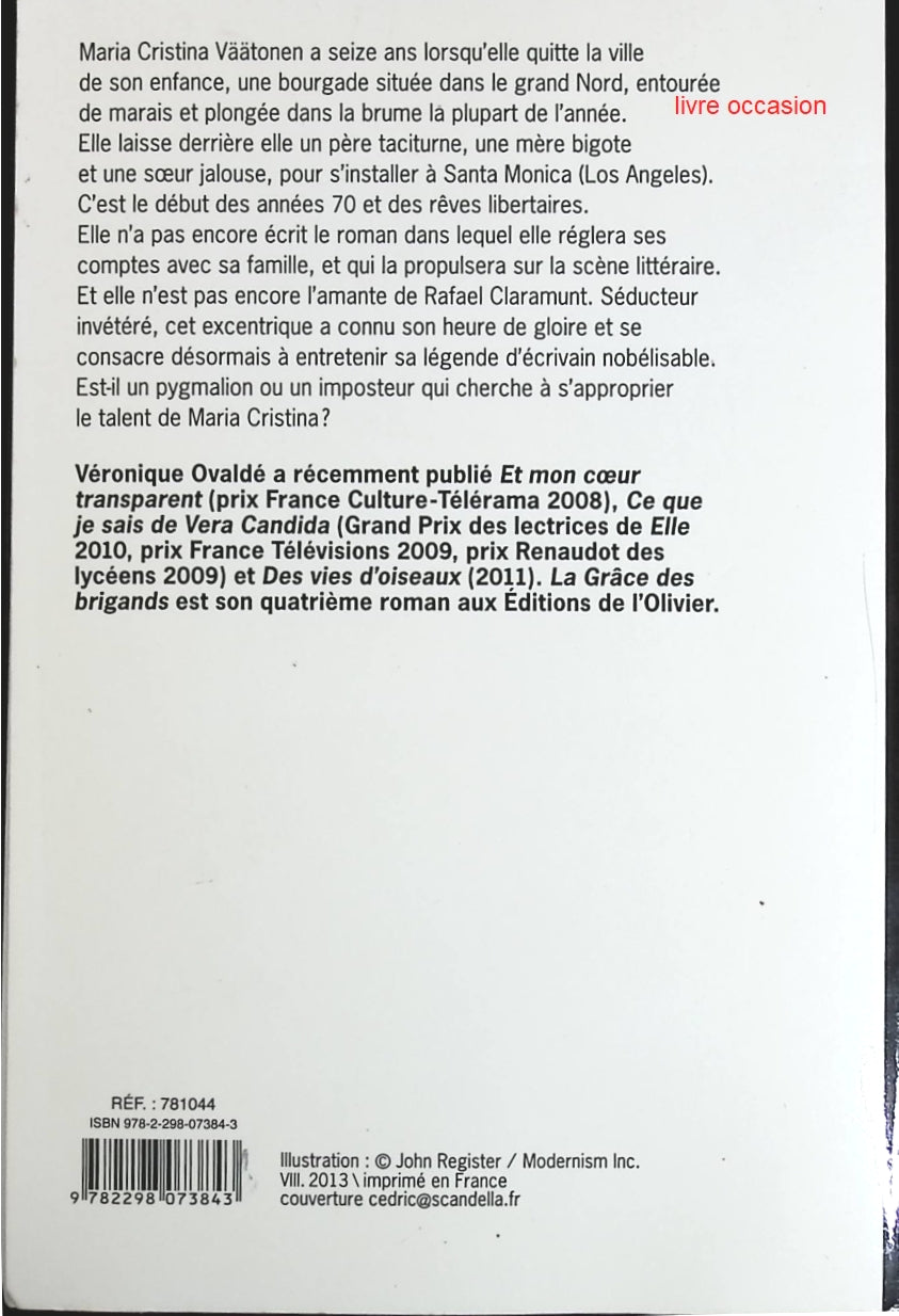 La grâce des brigands - Véronique Ovaldé - Livre