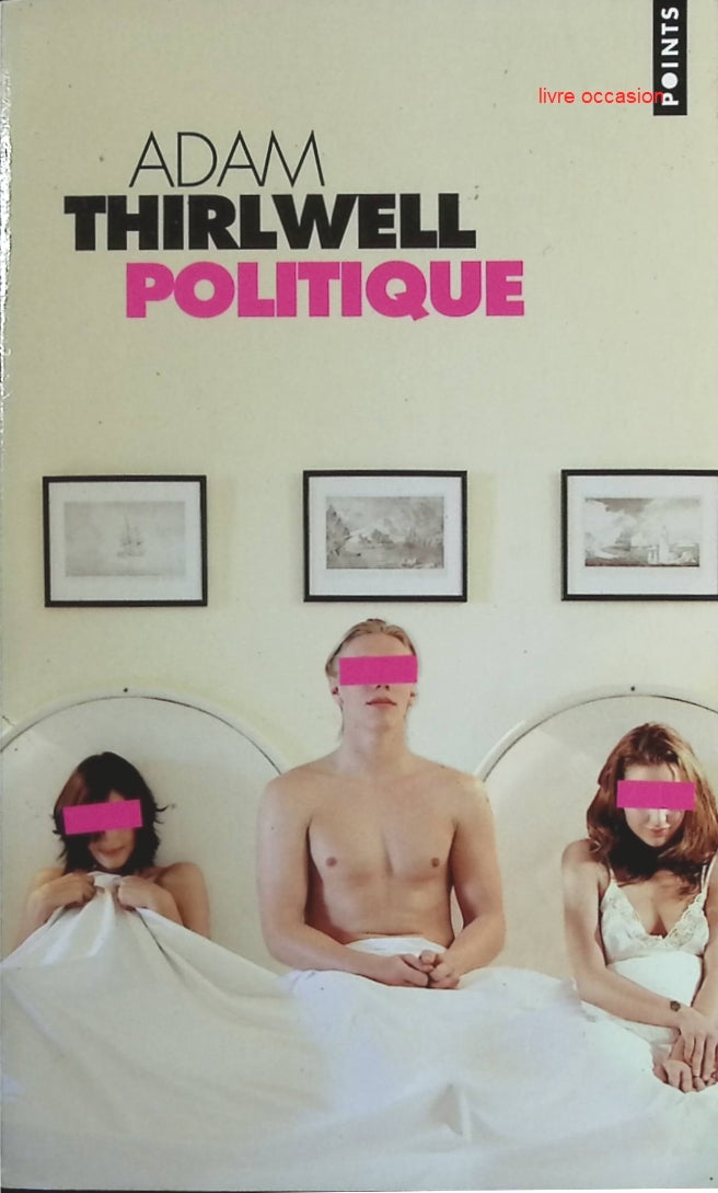 Politique - Adam Thirlwell - Livre