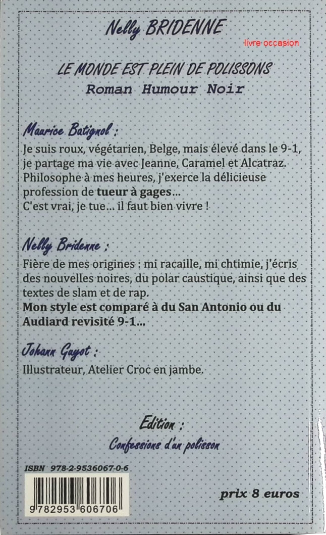 Le monde est plein de polissons - Nelly Bridenne - Livre