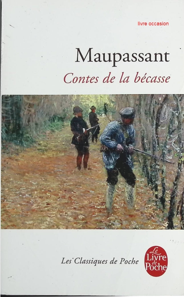 Contes de la bécasse - Guy de Maupassant - Livre