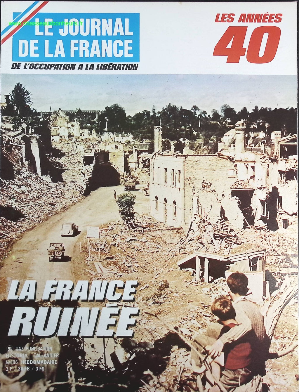 La France ruinée - N° 186 - Le journal de la France les années 40 - Livre revue magazine