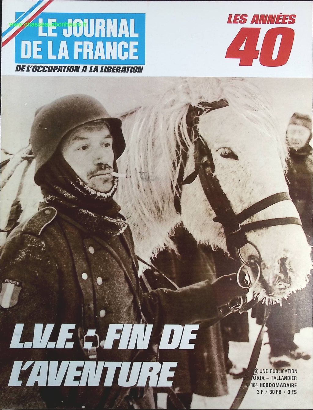 L.V.E. fin de l'aventure - N° 184 - Le journal de la France les années 40 - Livre revue magazine