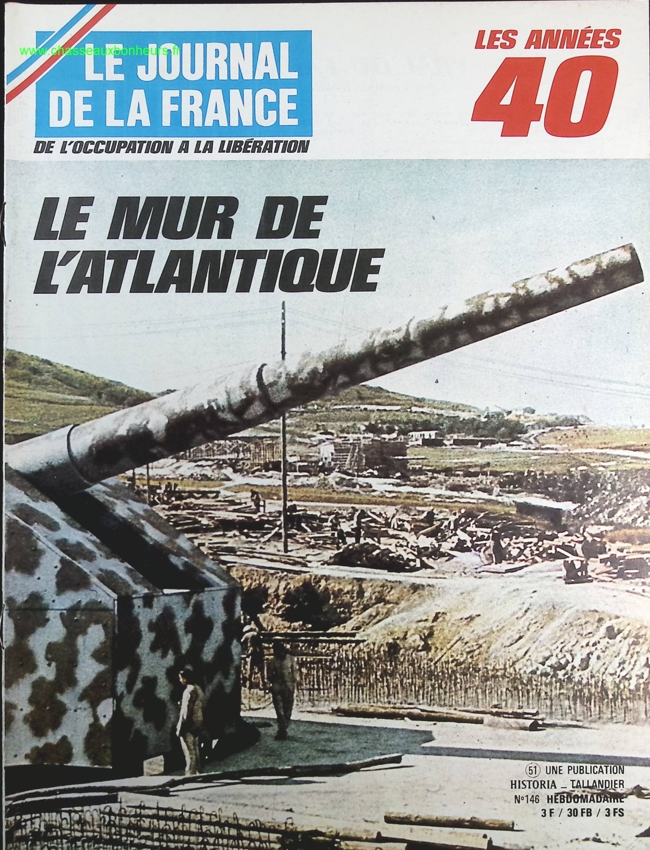 Le mur de l'atlantique - N° 146 - Le journal de la France les années 40 - Livre revue magazine