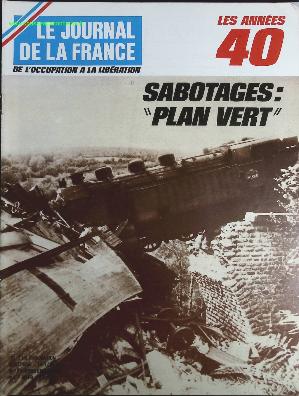 Sabotage plan vert - N° 157 - Le journal de la France les années 40 - Livre revue magazine