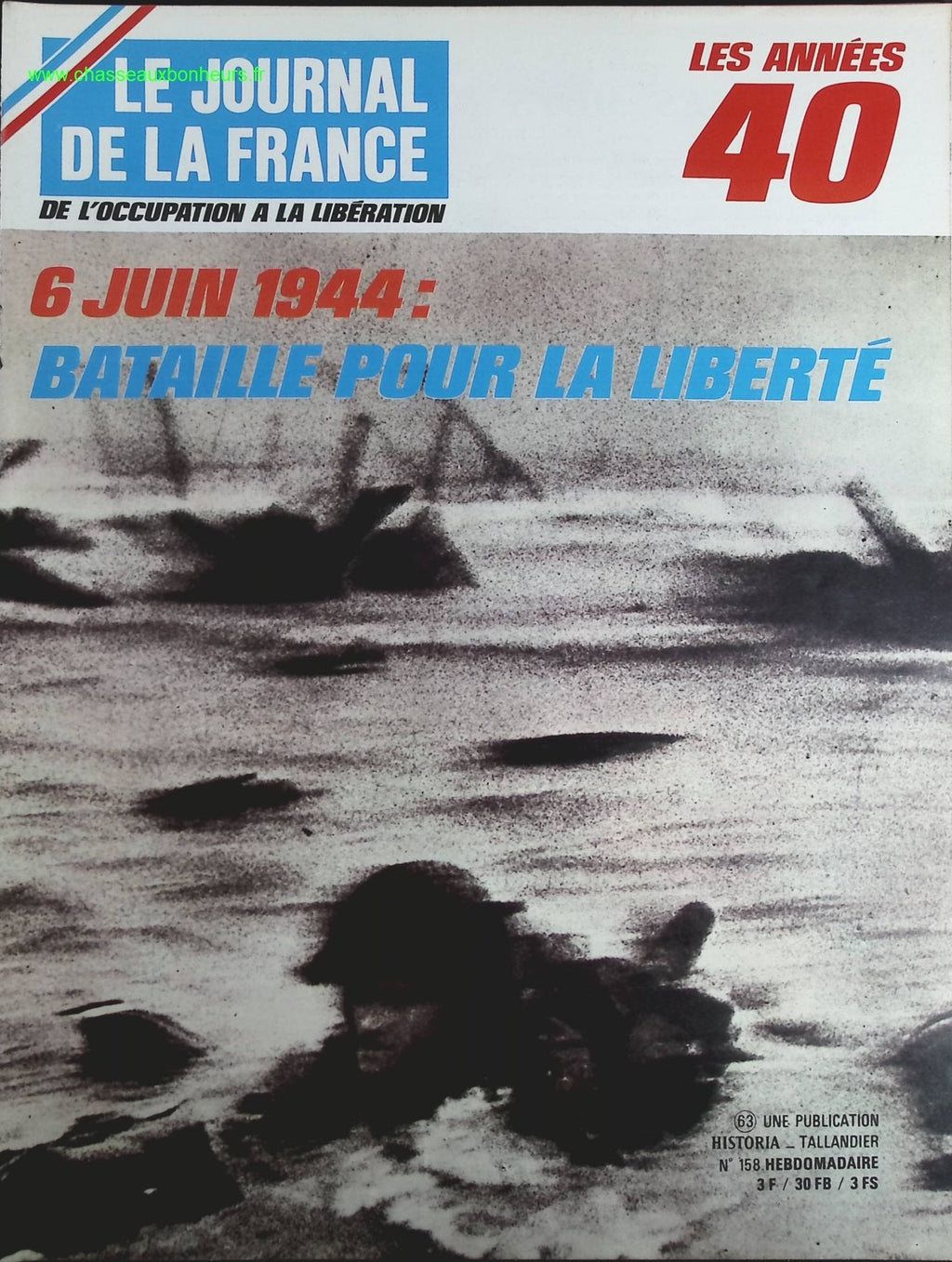 6 juin 1944 bataille pour la liberté - N° 158 - Le journal de la France les années 40 - Livre revue magazine