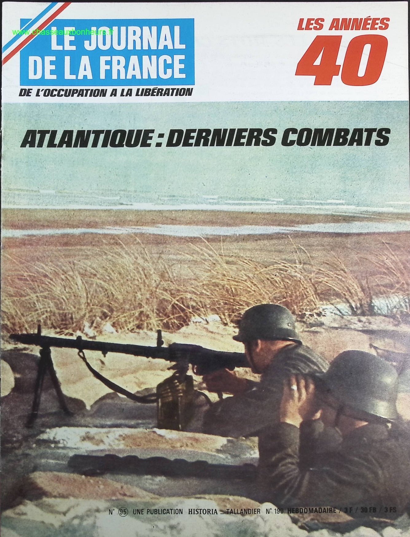 Atlantique derniers combats - N° 95 - Le journal de la France les années 40 - Livre revue magazine