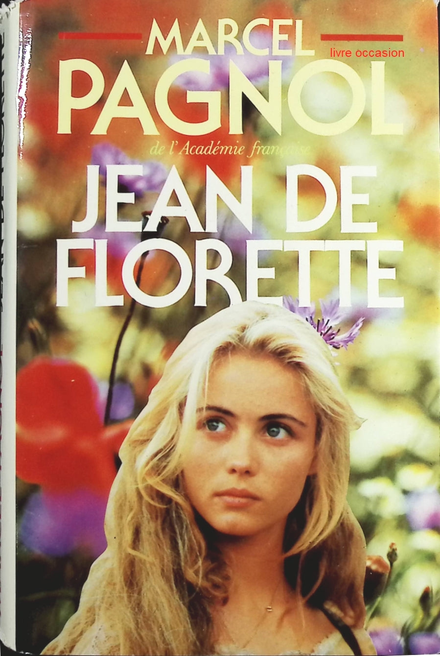 Jean de Florette - Manon des Sources - Marcel Pagnol - Livre