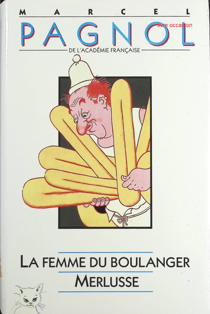 La Femme Du Boulanger - Merlusse - Marcel Pagnol - Livre