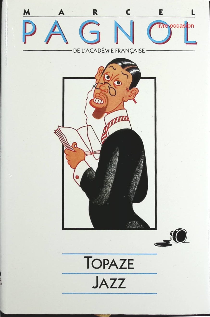 Topaze - Jazz - Marcel Pagnol - Livre
