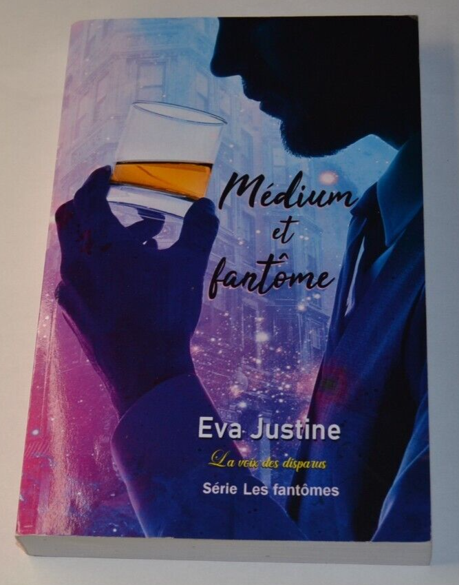 Médium et fantôme - La voix des disparus - Les fantômes - Eva Justine - livre