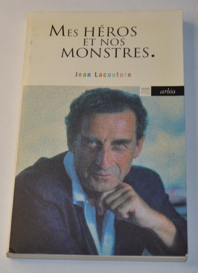 Mes héros et nos monstres - Jean Lacouture - livre