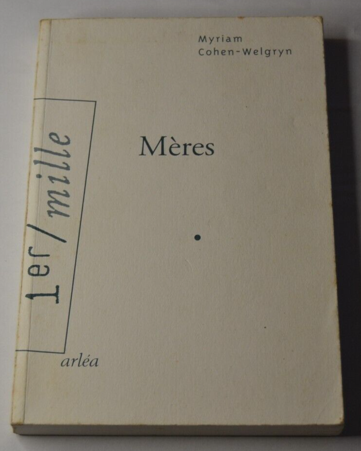 Mères - Myriam Cohen-Welgryn - livre