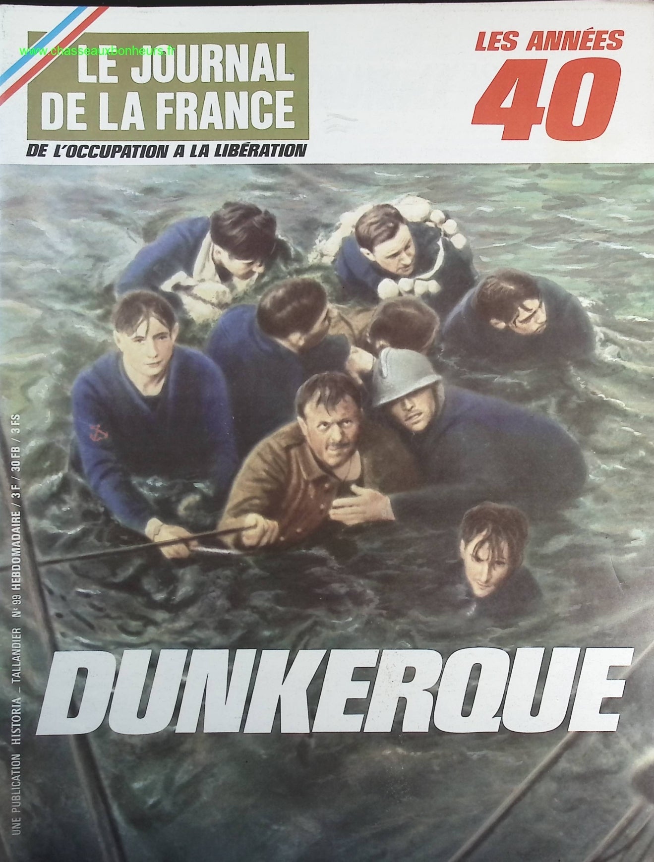 Dunkerque - N° 99 - Le journal de la France les années 40 - Livre revue magazine