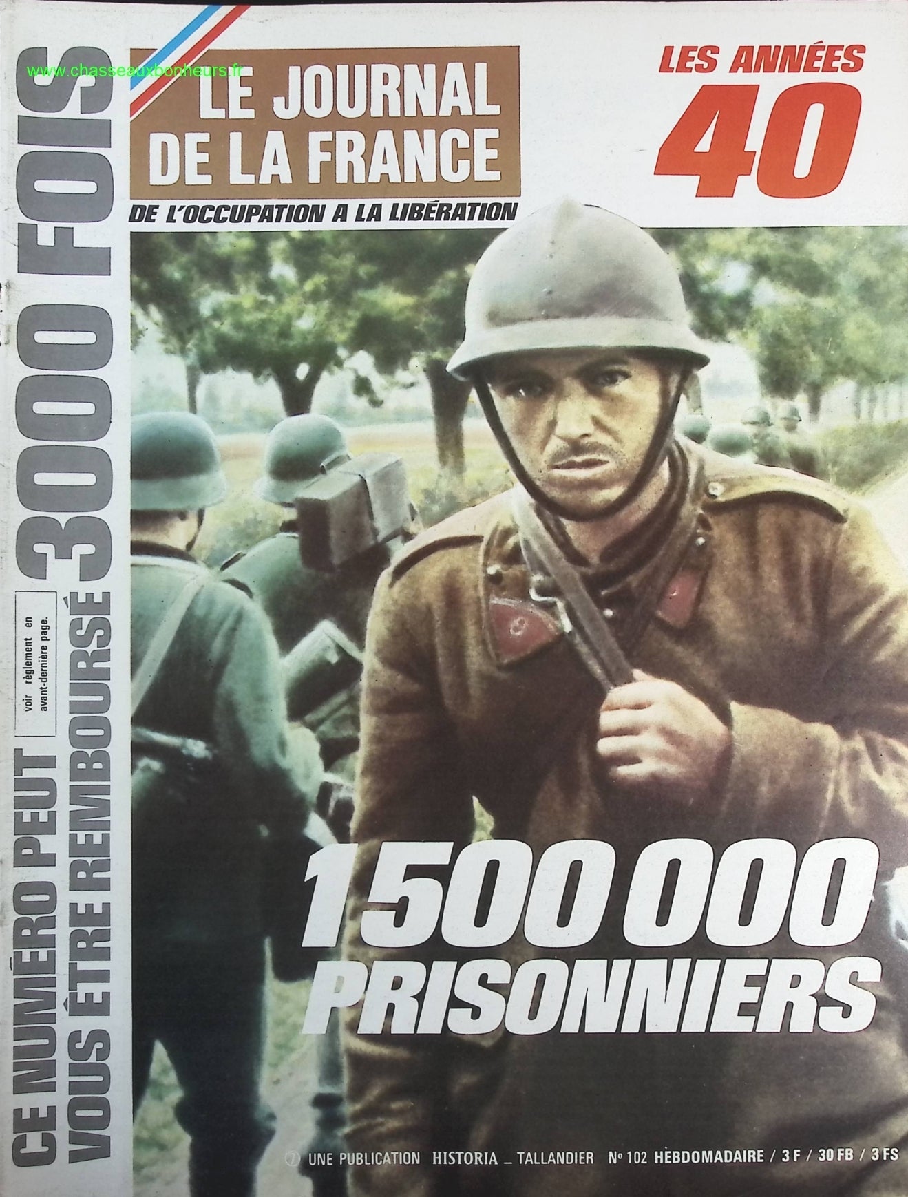 1 500 000 prisonniers - N° 102 - Le journal de la France les années 40 - Livre revue magazine