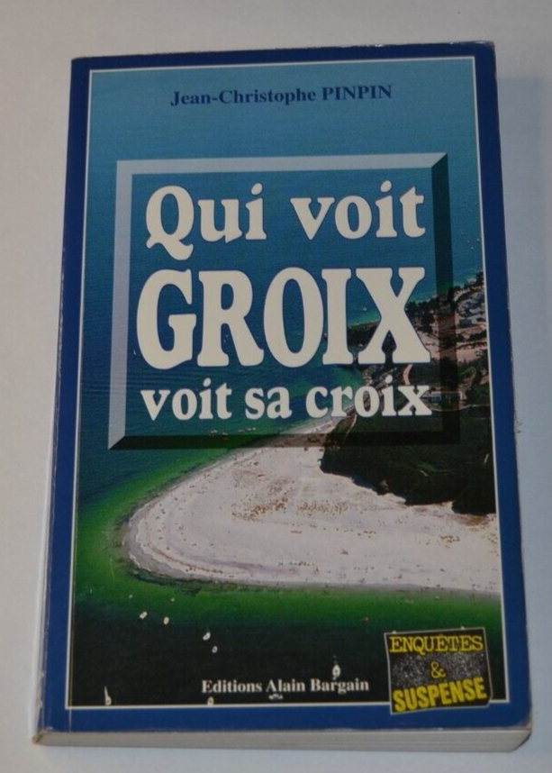 Qui voit croix voit sa croix - Jean-Christophe Pinpin - livre