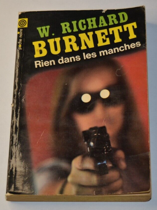 Rien dans les manches - W. Richard Burnett - livre