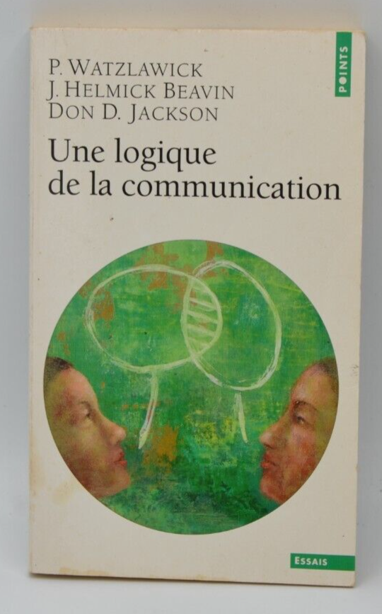 Une logique de la communication - P. Watzlawick - livre