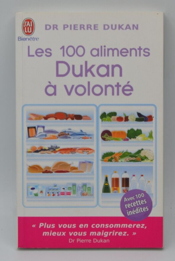 Les 100 aliments Dukan à volonté - Dr Pierre Dukan - livre