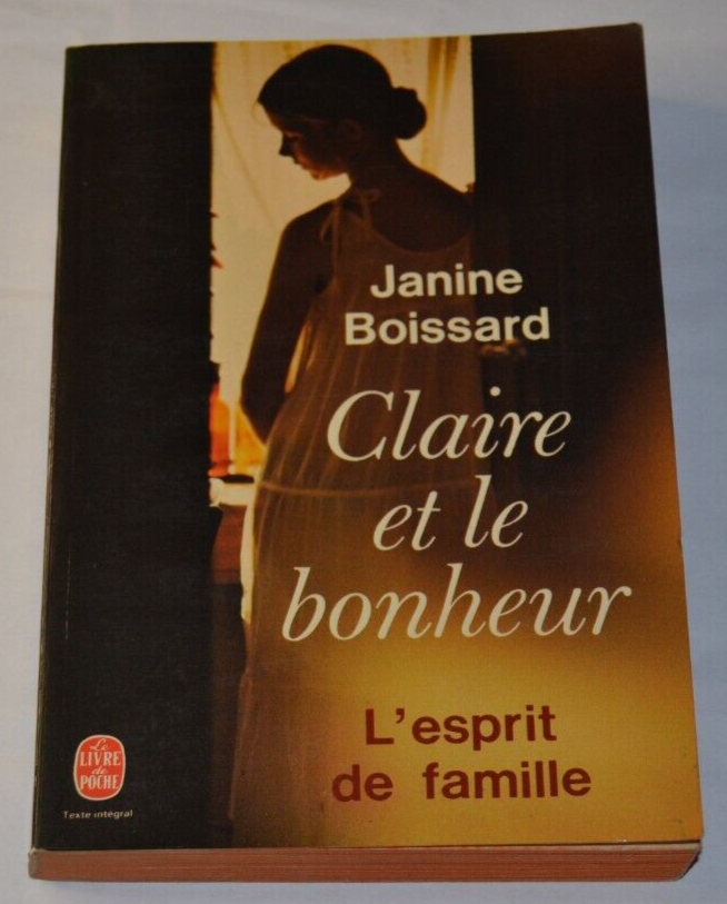 Claire et le bonheur - L'esprit de famille - Janine Boissard - livre