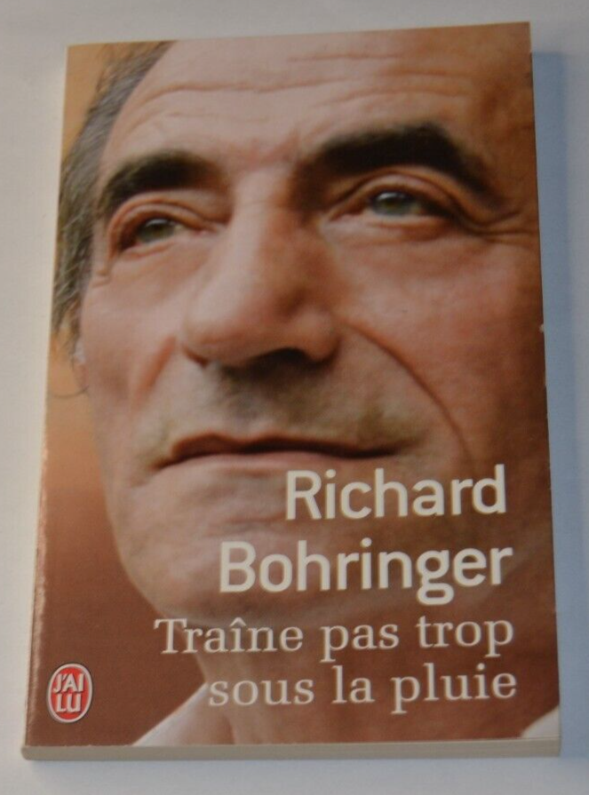 Traine pas trop sous la pluie - Richard Bohringer - livre