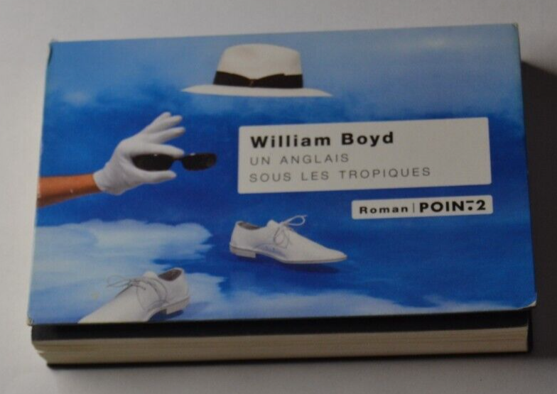 Un anglais sous les tropiques - William Boyd - livre