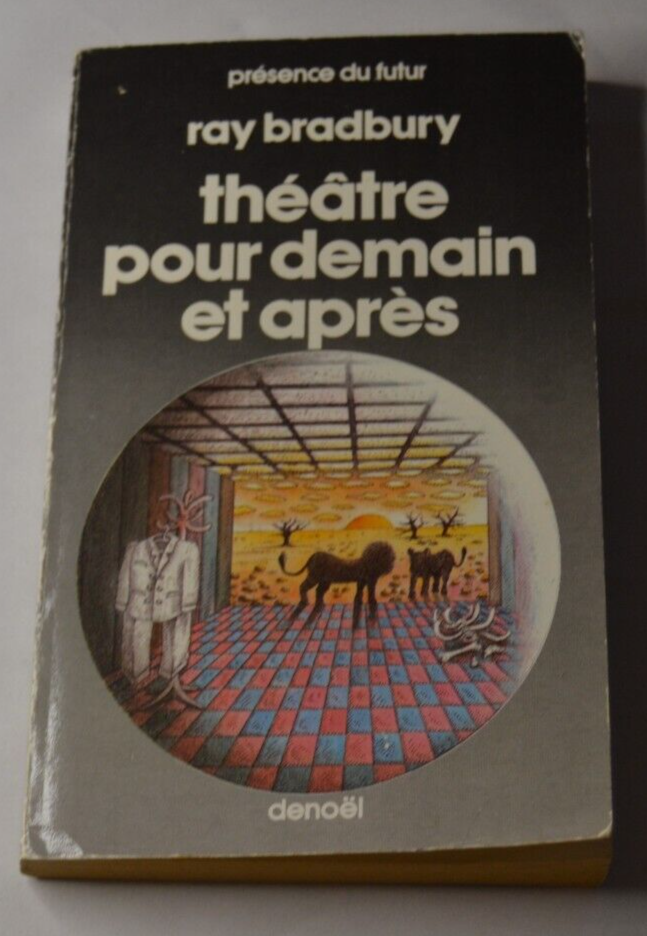 Théâtre pour demain et après - mai 1987 - Ray Bradbury - livre