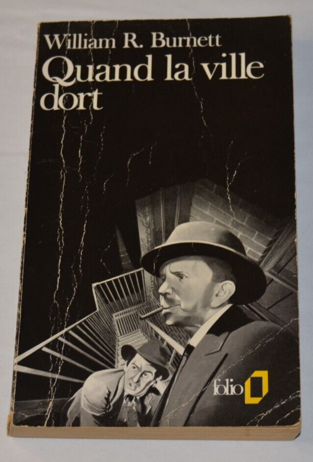 Quand la ville dort - William R. Burnett - livre