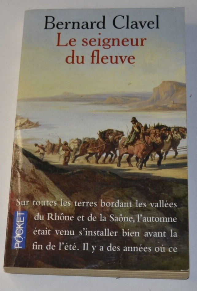 Le seigneur du fleuve - Bernard Clavel - poche - livre