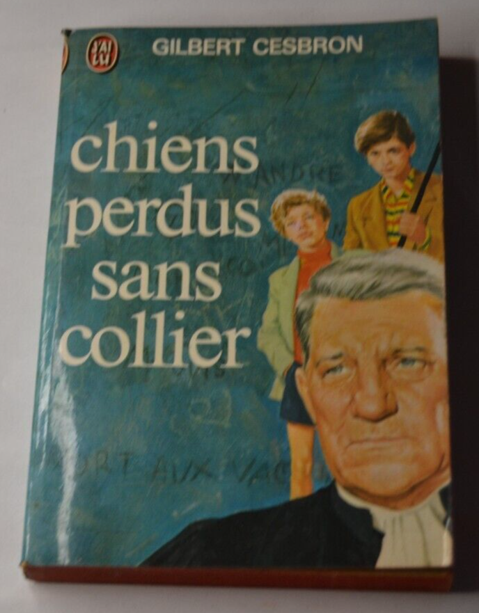 Chiens perdus sans collier - Gilbert Cesbron - livre