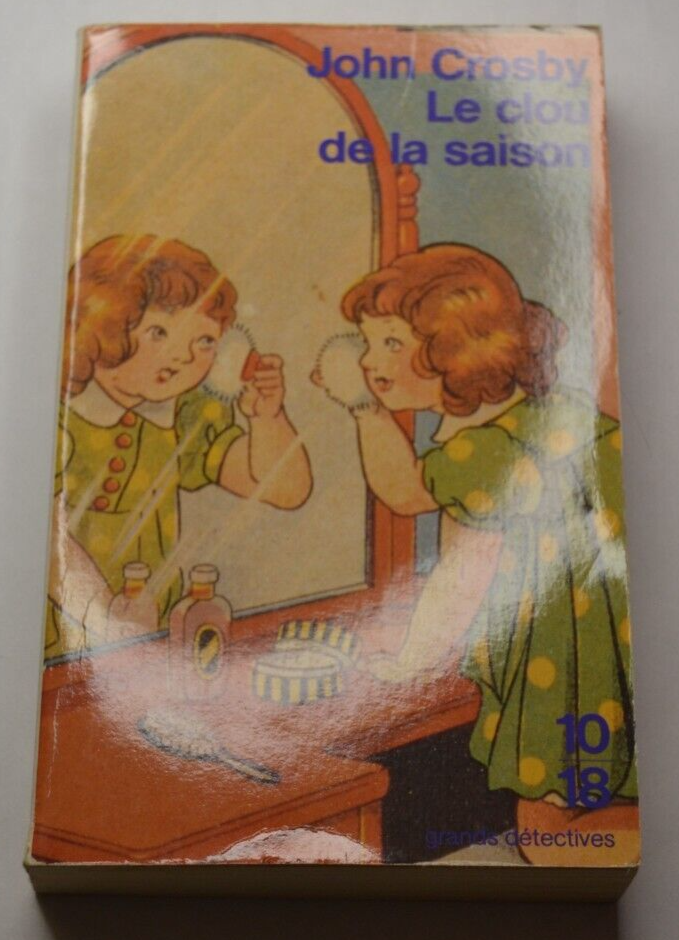 Le clou de la saison - John Crosby - livre