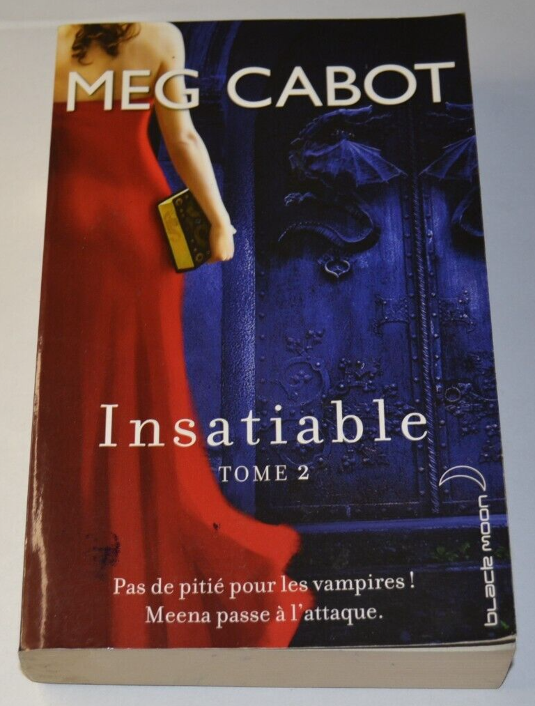 Insatiable - Tome 2 - Meg Cabot - livre