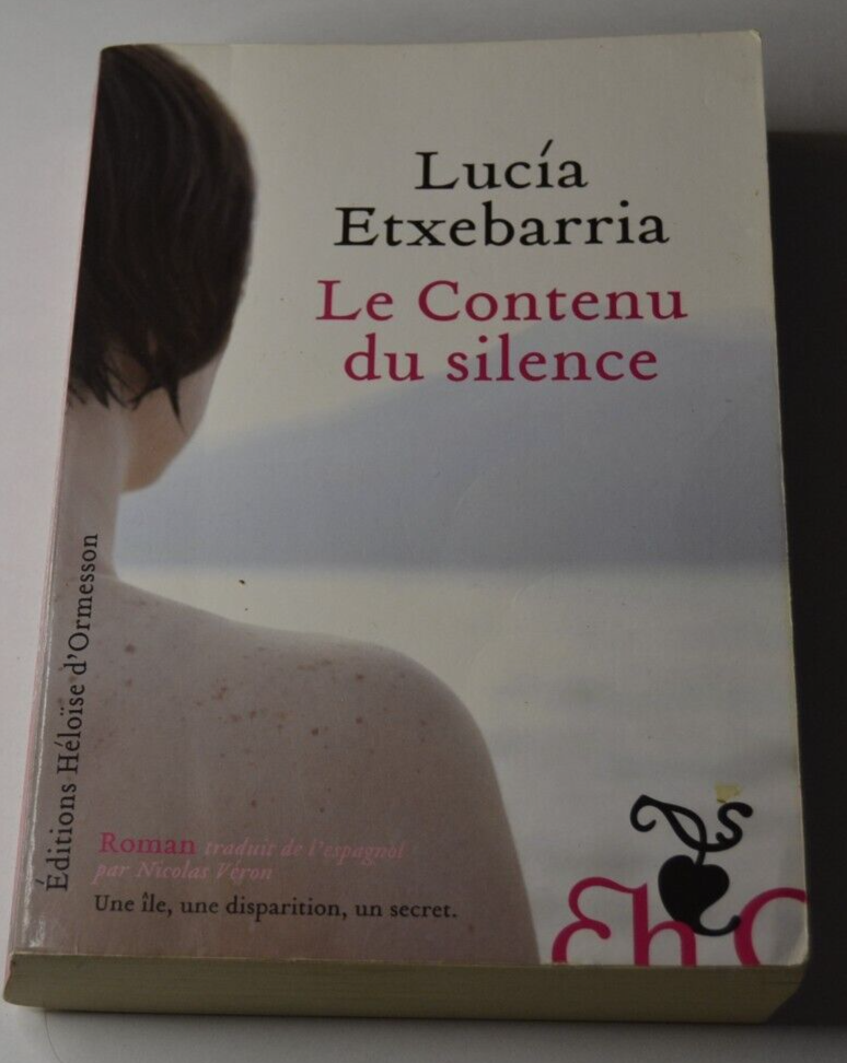 Le contenu du silence - Lucia Etxebarria - livre
