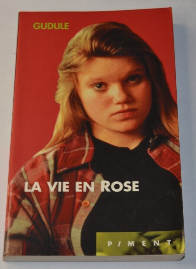 La vie en rose - Gudule - livre