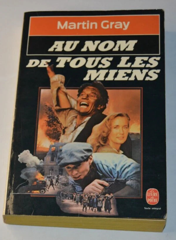 Au nom de tous les miens - Martin Gray - livre
