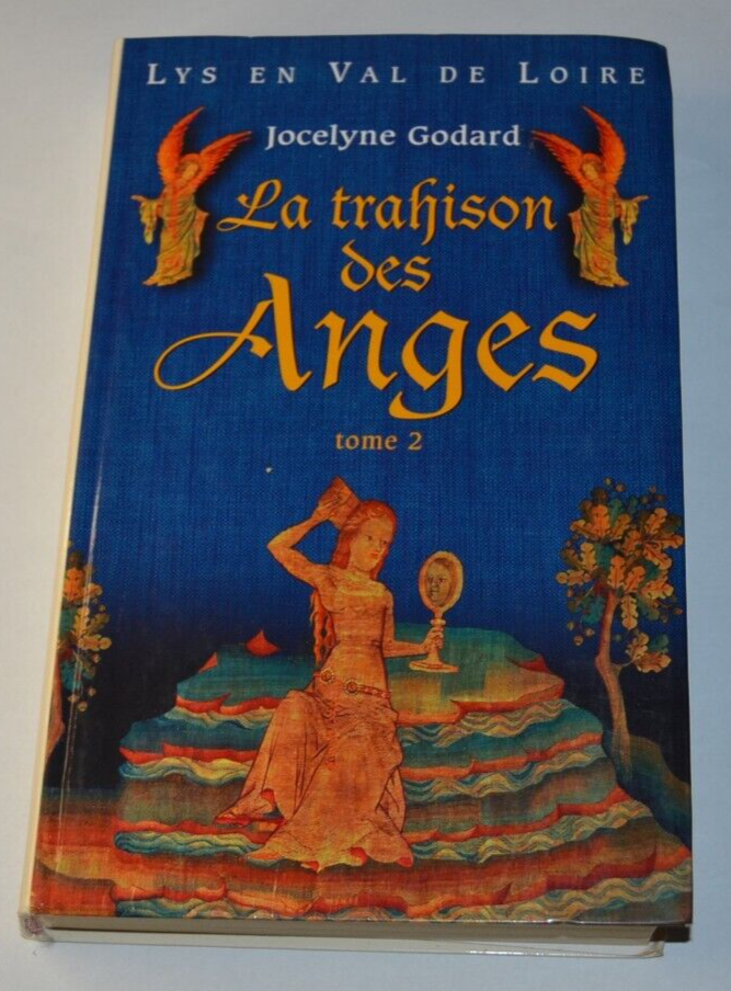 La trahison des anges - Tome 2 - Jocelyne Godard - livre