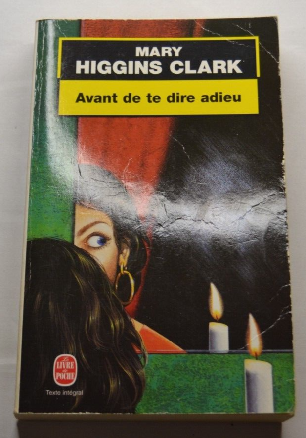 Avant de te dire adieu - Mary Higgins Clark - livre