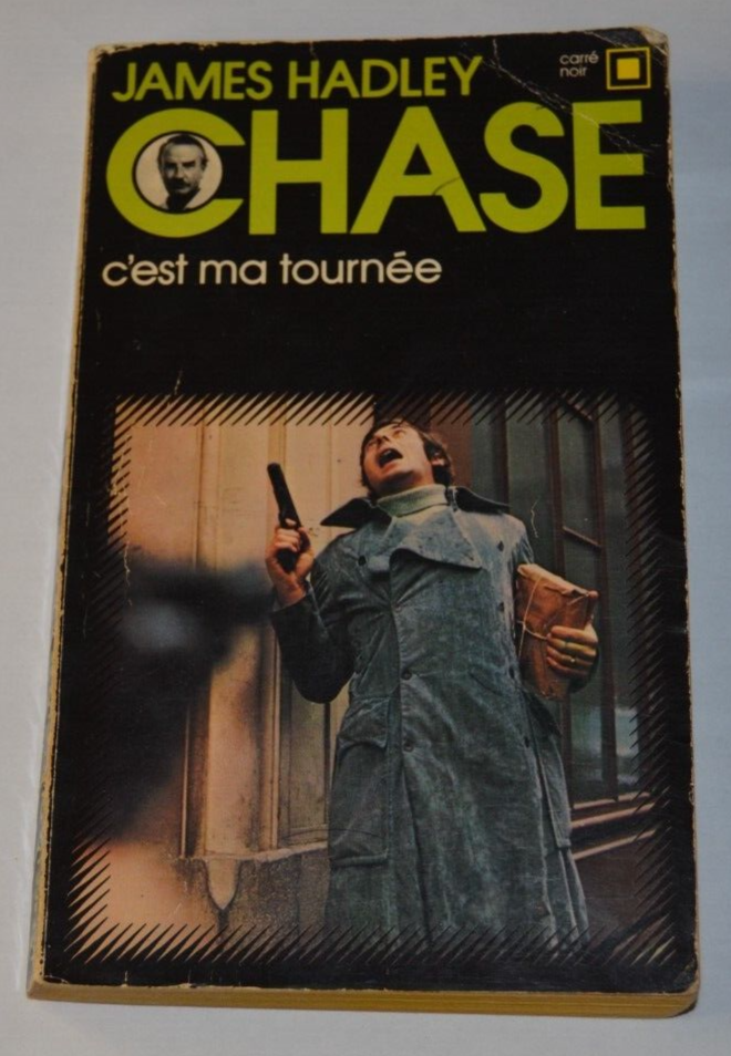 Chase - C'est ma tournée - James Hadley - livre