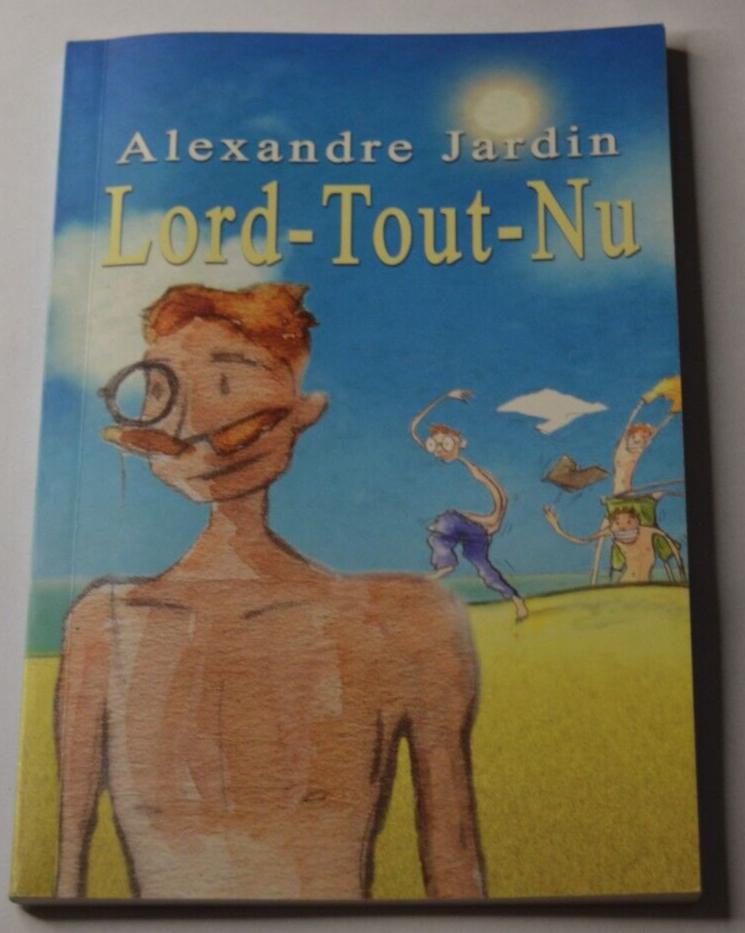 Lord-tout-nu - Alexandre Jardin - livre