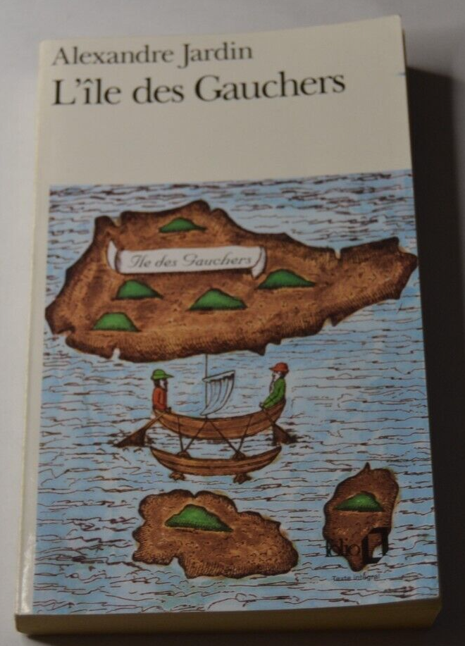 L'île des gauchers - Alexandre Jardin - livre