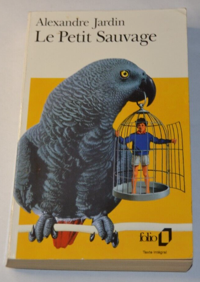 Le petit sauvage - Alexandre Jardin - livre