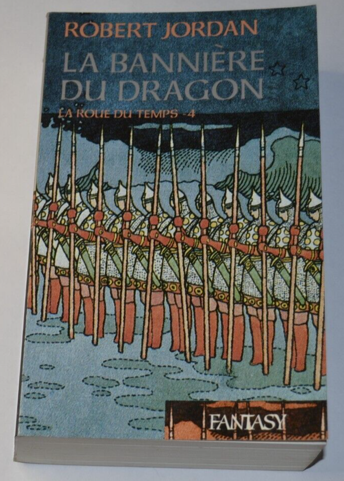 La bannière du dragon - La roue du temps 4 - Robert Jordan - livre