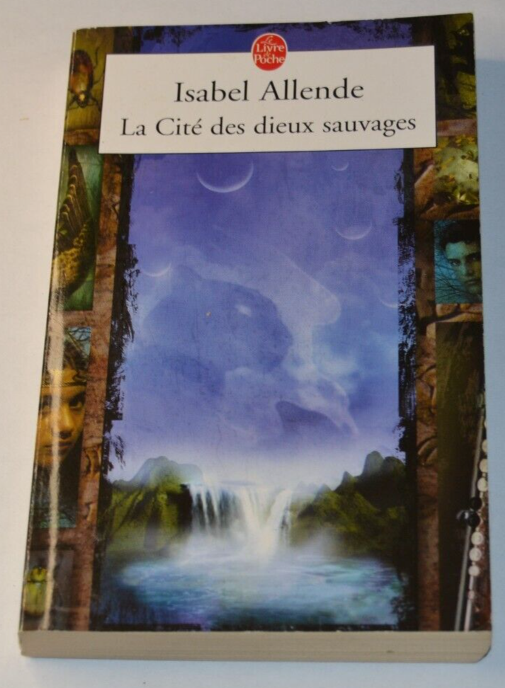 La cité des dieux sauvages - Isabel Allende - livre