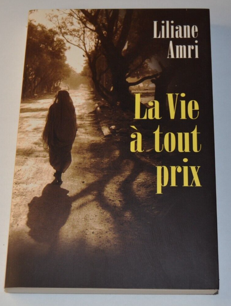 La vie à tout prix - Liliane Amri - livre